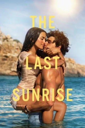 The Last Sunrise 2026 Hindi Dual AUdio WEB-DL 720p - 480p - 1080p - 2160p